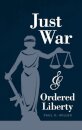 Just War and Ordered Liberty