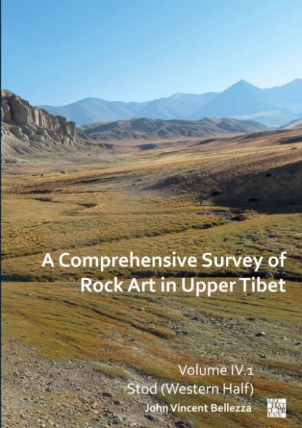 A Comprehensive Survey of Rock Art in Upper Tibet: Volume IV