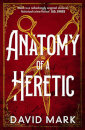Anatomy Of A Heretic