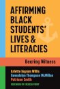 Affirming Black Students' Lives and Literacies
