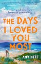 The Days I Loved You Most