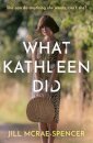 What Kathleen Did