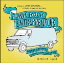 Punk Rock Entrepreneur, 2nd Ed.