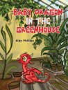 Baby Dragon in the Greenhouse