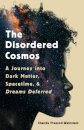 The Disordered Cosmos