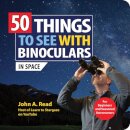 50 Things to See with Binoculars (In Space)