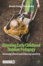 Elevating Early Childhood Outdoor Pedagogy