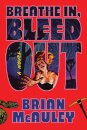 Breathe In Bleed Out