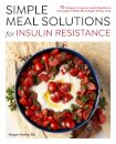 Simple Meal Solutions for Insulin Resistance