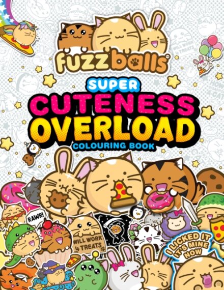 Fuzzballs Super Cuteness Overload Colouring Book