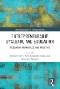 Entrepreneurship, Dyslexia, and Education