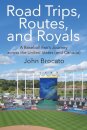 Road Trips, Routes, and Royals