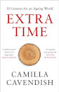 Extra Time : 10 Lessons for Living Longer Better