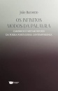 Os Infinitos Modos da Palavra - Caminhos e Metamorfoses da Poesia Portuguesa Contemporânea