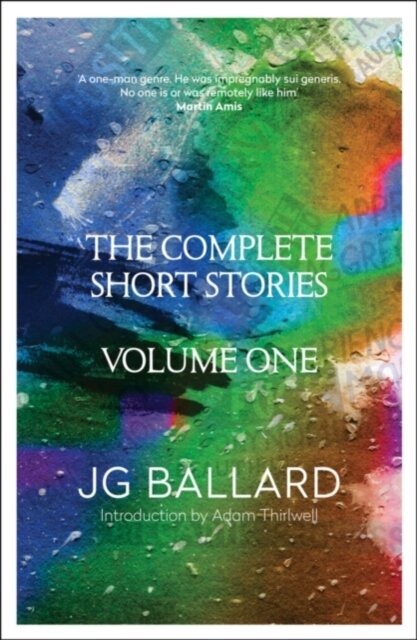 Ballard: The Complete Short Stories/1