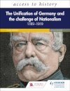 Access to History: The Unification of Germany and the Challenge of Nationalism 1789–1919, Fifth Edition