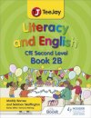 TeeJay Literacy and English CfE Second Level Book 2B