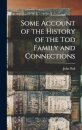 Some Account of the History of the Tod Family and Connections