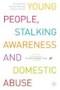 Young People, Stalking Awareness and Domestic Abuse