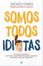 Somos Todos Idiotas