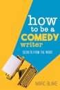How to Be a Comedy Writer
