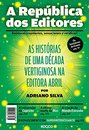 A República Dos Editores: Histórias De Uma Década Ed. Abril