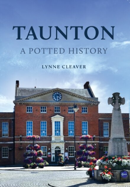 Taunton: A Potted History