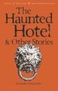 The Haunted Hotel & Other Strange Stories