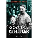 O Carisma de Hitler: O Homem que Liderou Milhões até ao Abismo