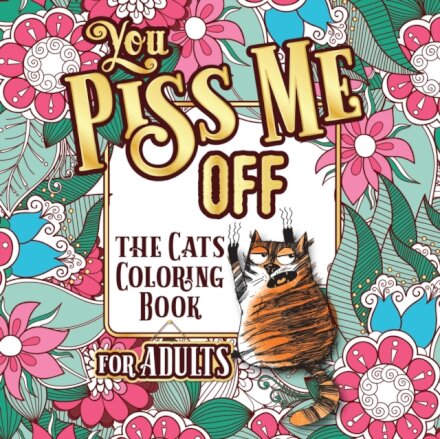 You Piss Me Off