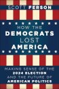 How the Democrats Lost America