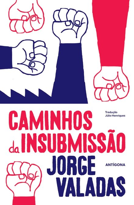Caminhos da Insubmissão