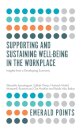Supporting and Sustaining Well-Being in the Workplace