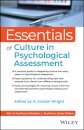 Essentials of Culture in Psychological Assessment