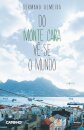 De Monte Cara se Vê o Mundo