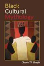 Black Cultural Mythology