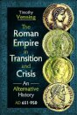 The Roman Empire in Transition and Crisis
