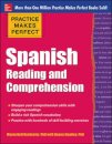 Practice Makes Perfect Spanish Reading and Comprehension