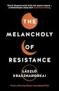 The Melancholy of Resistance