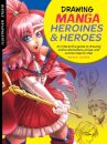 Illustration Studio: Drawing Manga Heroines and Heroes