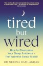 Tired But Wired