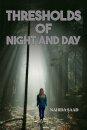 Thresholds of Night and Day