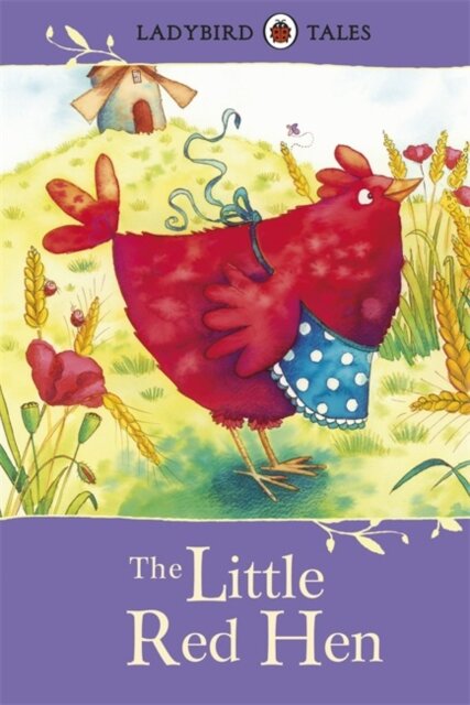 The Little Red Hen: Ladybird Tales