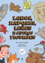 Lobos, Raposas, Leões e Outros Figurões
