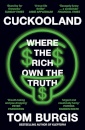 Cuckooland: Where The Rich Own The Truth