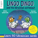 Lingo Dingo and the Ukrainian Astronaut