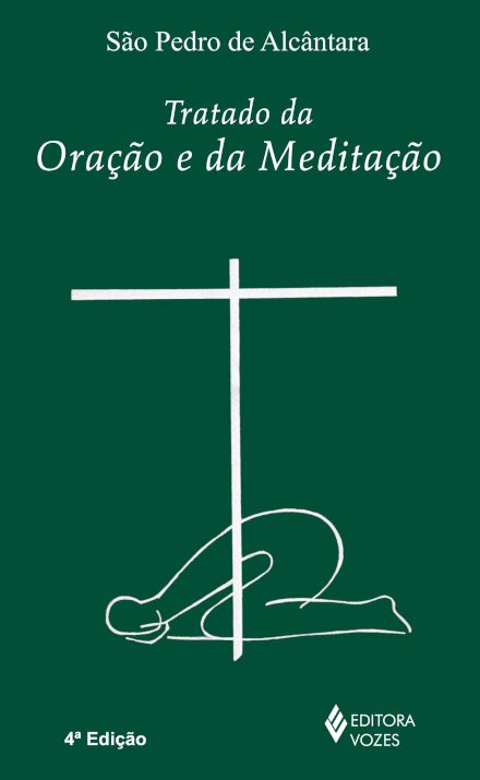 Tratado Da Oração E Da Meditação