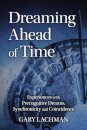 Dreaming Ahead of Time