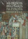 As Ordens Militares Na Eur.Medie.