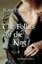 The Follies of the King